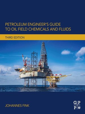 cover image of Petroleum Engineer's Guide to Oil Field Chemicals and Fluids